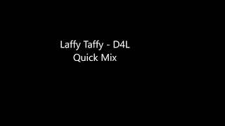 Download Lagu Laffy Taffy - D4L Quick Mix Download Lagu Laffy Taffy - D4L Quick Mix
