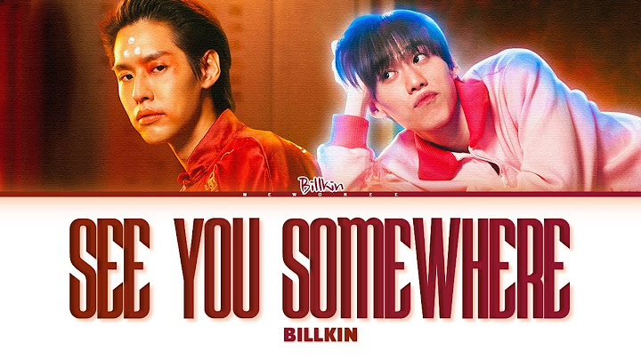 【Billkin】See You Somewhere OST. ซองแดงแต่งผี The Red Envelope