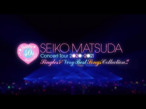 「Seiko Matsuda Concert Tour 2020～2021 "Singles & Very Best Songs Collection! 」Digest 2