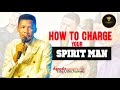 How to charge your spirit man  apostle edu udechukwu