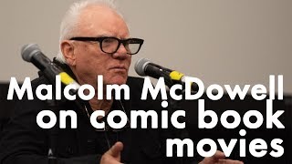 Malcolm McDowell at Scare-A-Con 2018 on Comic book movies