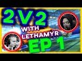 The Funniest 2v2 Games With Lethamyr