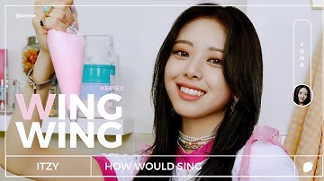 KEP1ER — WING WING | How Would ITZY Sing » Collab