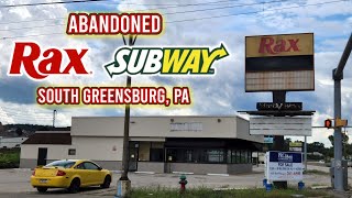 Abandoned Rax / Subway Combo  South Greensburg, PA