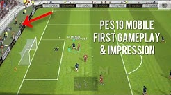 PES 19 Mobile Beta First Gameplay and Impression