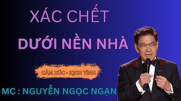 Truyện Ma Nguyễn Ngọc Ngạn:XÁC CHẾT DƯỚI NỀN NHÀ -30 Năm Bị Chôn Sống và Oan Hồn Đòi Mạng Từng Người