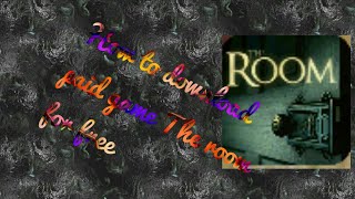 How to download paid game The room  for free screenshot 1