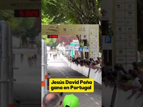 Jesús David Peña 🇨🇴🇨🇴🇨🇴 gana en Portugal 👏👏