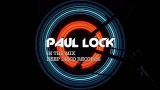 Deep House DJ Set #25 - In the Mix with Paul Lock