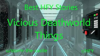 Best HFY Reddit Stories: Vicious Deathworld Things (r\/HFY)