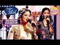 'Dhadak' पर Shreya ने दिया Sugandha का साथ | Indian Idol S16 | Season Mashup