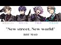 【にじさんじ】ROF-MAO “New street, New world”/歌詞パート分け 【ろふまお】