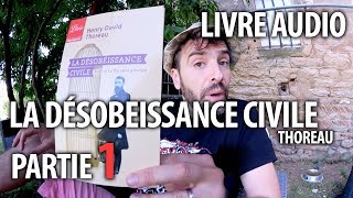 La Désobéissance Civile - Partie 1 - Thoreau
