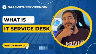 What is IT Service Desk | Service Desk | IT Service Desk | IT HelpDesk
