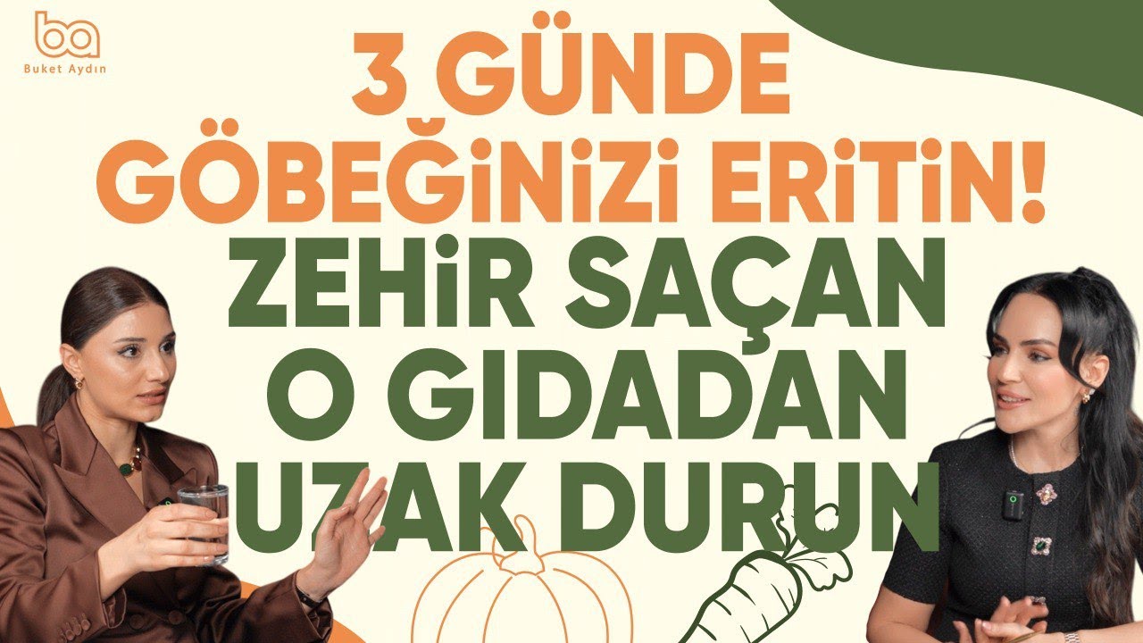 Herkes sağlıklı sanıyor ama o gıdadan uzak durulmalı! Diyetisyen Büşra Çalışkan | Buket Aydın