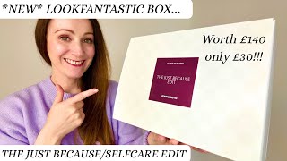 New LOOKFANTASTIC THE JUST BECAUSE EDIT SELFCARE BEAUTY BOX UNBOXING. screenshot 1
