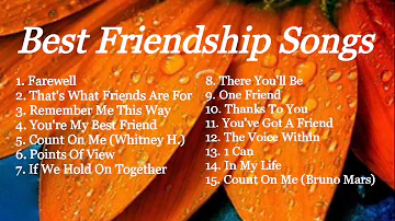 BEST FRIENDSHIP SONGS | NON-STOP