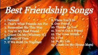 BEST FRIENDSHIP SONGS | NON-STOP