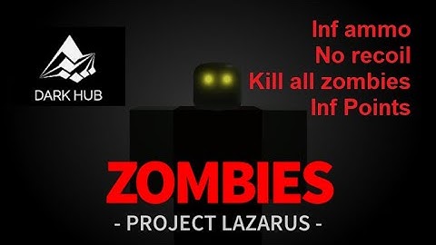 OP Project Lazarus: Zombies Script Pastebin