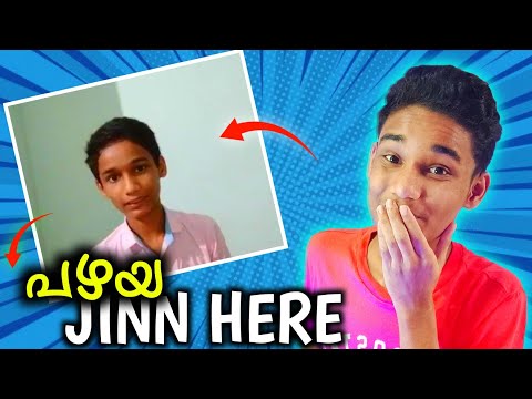 JINN HERE ന്റെ പഴയ videos കണ്ടോ  - JINN HERE ന്റെ പഴയ videos കണ്ടോ 