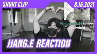 JJANG E REACTION