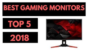 TOP 5: Best Gaming Monitors 2018