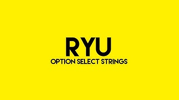 [SFV] Ryu - Option Select Strings