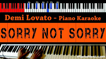 Demi Lovato - Sorry Not Sorry - HIGHER Key (Piano Karaoke / Sing Along)