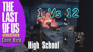 The Last of Us RM Factions - 1 V 12 COMEBACK - Flamethrower