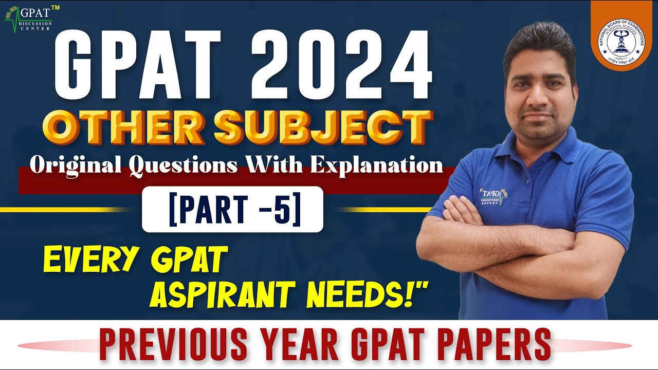 GPAT 2024 QUESTION PAPER SOLUTION WITH DETAIL EXPLANATION OF EACH MCQ (PART-5) | OTHER SUBJECTS