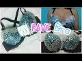 DIY Rave/EDM Bra