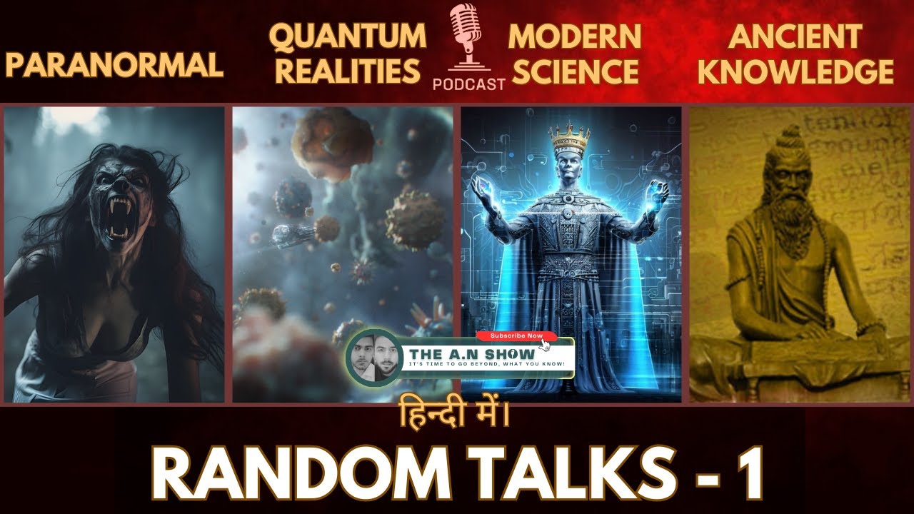 Random Talks: Paranormal, Ancient Wisdom, Modern Science, Quantum - YouTube