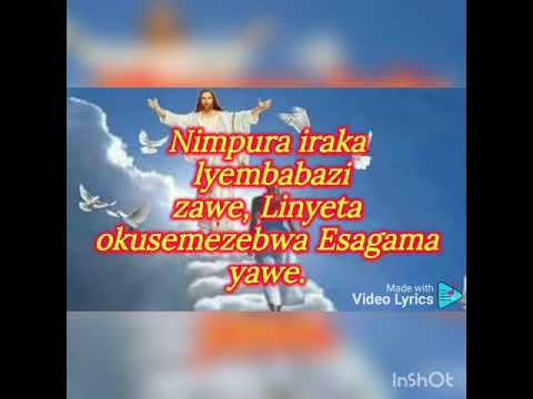 NIMPURA IRAKA ZABULI 90  Runyoro  Rotooro hymn