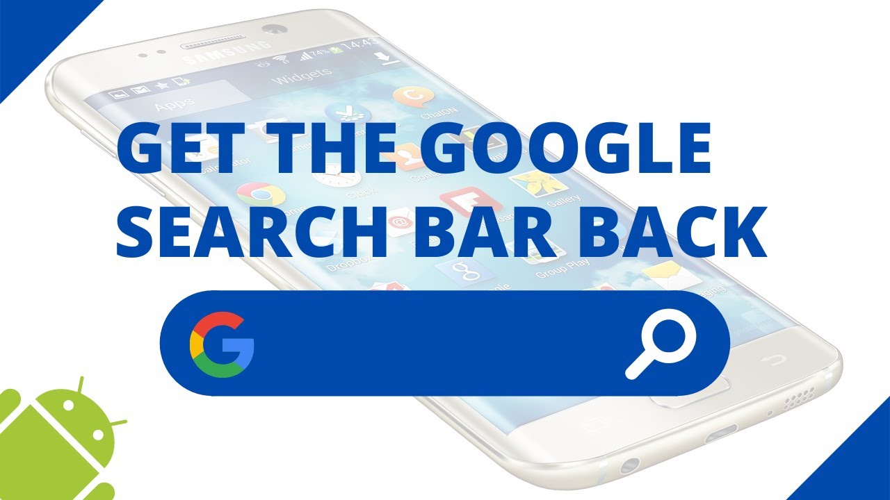 How To Get The Google Search Bar Back On A Samsung Phone Android 11