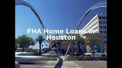 FHA Home Loans in Houston TX, Who Does Them 