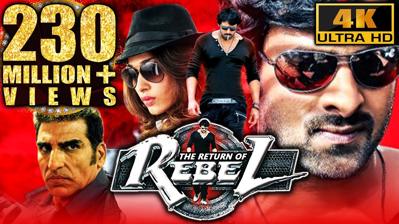 The Return Of Rebel Rebel 4K ULTRA HD Full Action Hindi Dubbed Movie Prabhas Tamannaa Deeksha