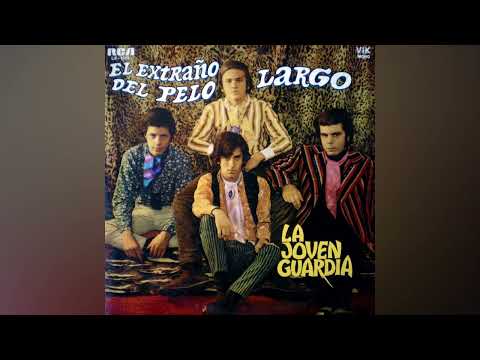 La Joven Guardia - El Extraño Del Pelo Largo (Remastered 2024)