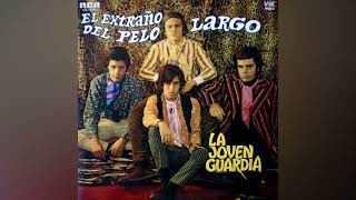 La Joven Guardia - El Extraño Del Pelo Largo (Remastered 2024)