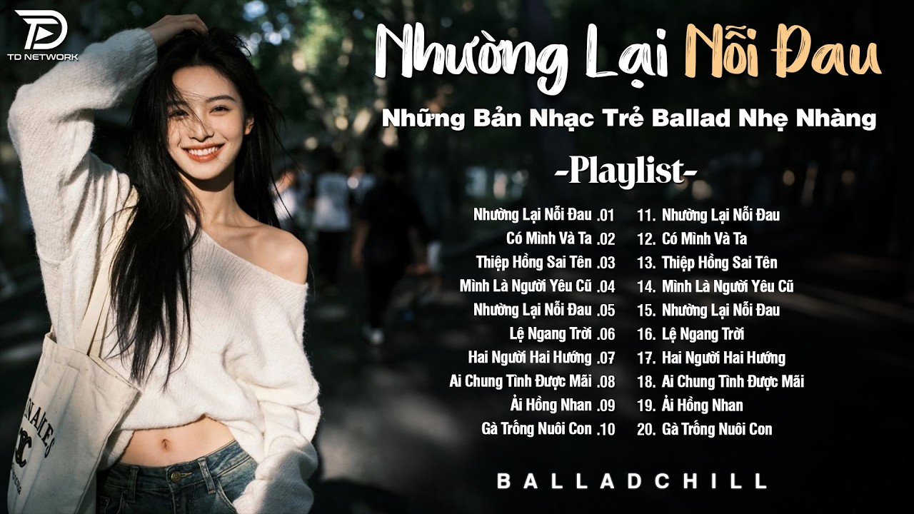 Nhạc Trẻ Ballad Triệu View 2026 | Playlist Ballad & Acoustic Buồn Nghe Là Khóc | Nhường Lại Nỗi Đau