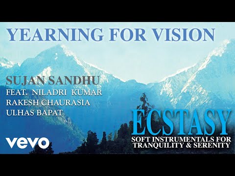 Yearning For Vision - Ecstasy| Sujan Sandhu | Official Song Audio