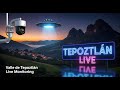 Sky Cam Tepoztlán Morelos OVNIS UFOS