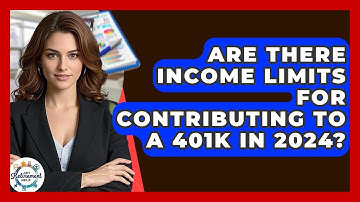 Are There Income Limits For Contributing To A 401k In 2024? - Get Retirement Help