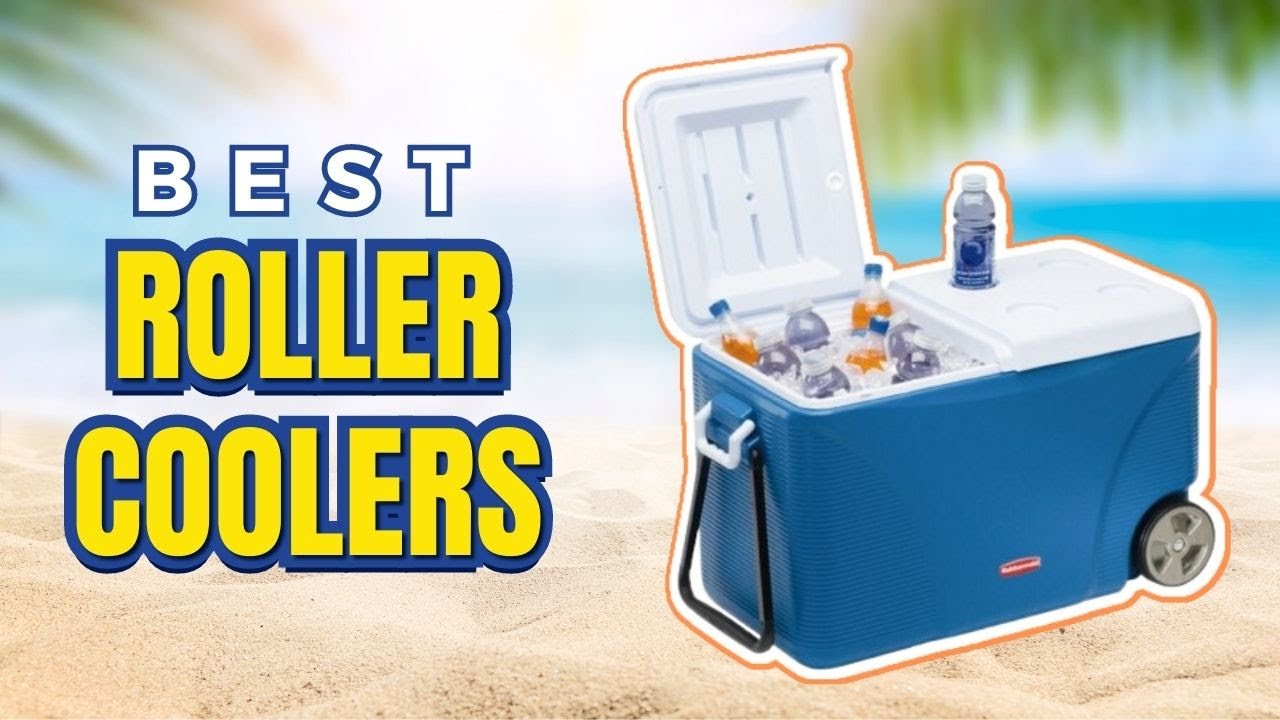 The Best Roller Coolers for 2023 Keep Your Drinks Cold and Fresh