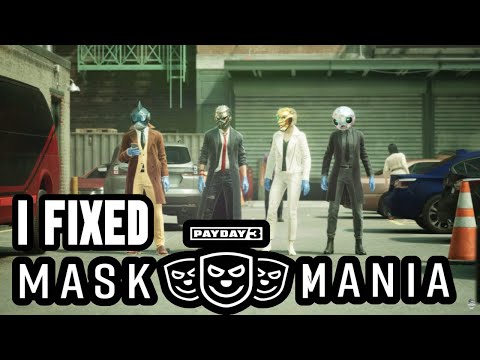 [PAYDAY 3] I fixed the Masked Mania event | Channel Update