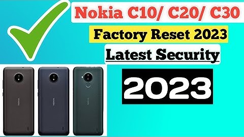Nokia C10 C20 C30 Hard Reset New Update Nokia HMD Factory Reset In FastBoot Mode World First 2023