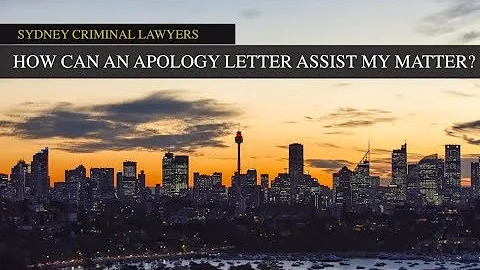 How can an apology letter assist my matter? | Sydney Criminal Lawyers® - DayDayNews