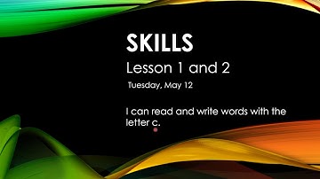Skills Unit 6: Lesson 1 and 2