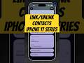 Fix Duplicate Contacts WITHOUT Merging on iPhone 17 | Link &amp; Unlink Easily