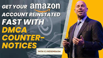 Get Your Amazon Account Reinstated Fast with DMCA Counter Notices