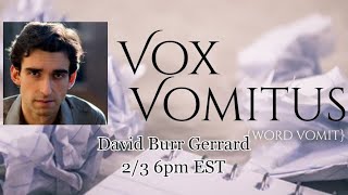 Vox Vomitus - David Burr Gerrard